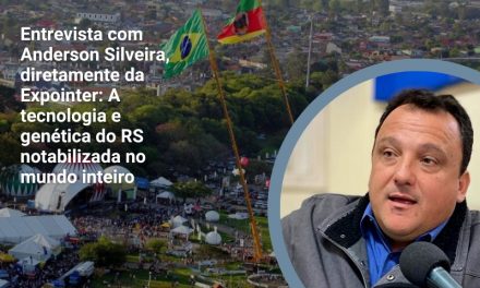 Entrevista com Anderson Silveira, diretamente da Expointer: A tecnologia e genética do RS notabilizada no mundo inteiro